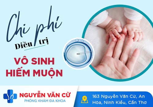 Chi Phí Khám Hiếm Muộn – Gợi Ý Địa Chỉ Uy Tín Tại Cần Thơ